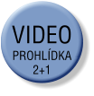 VIDEO PROHLÍDKA 2+1